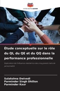 Cover: Etude conceptuelle sur le role du QI, du QE et du QQ dans la performance professionnelle - Editions Notre Savoir
