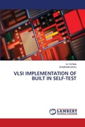 Cover: VLSI Implementation of Built in Self-Test - LAP Lambert Academic Publishing