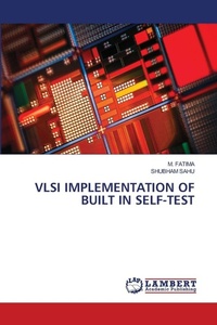 Enlarge image Cover: VLSI Implementation of Built in Self-Test - LAP Lambert Academic Publishing