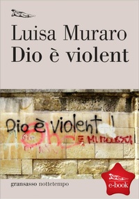 Enlarge image Cover: Dio è violent - Nottetempo