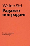 Cover: Pagare o non pagare - Nottetempo
