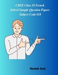 Cover: CBSE Class 10 French Solved Sample Question Papers Subject Code 018 - Poorav Publications