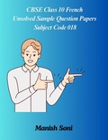 Cover: CBSE Class 10 French Unsolved Sample Question Papers Subject Code 018 - Poorav Publications