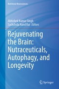 Cover: Rejuvenating the Brain: Nutraceuticals, Autophagy, and Longevity - Springer