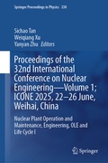 Cover: Proceedings of the 32nd International Conference on Nuclear Engineering-Volume 1; ICONE 2025, 22-26 June, Weihai, China - Springer