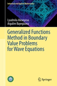 Enlarge image Cover: Generalized Functions Method in Boundary Value Problems for Wave Equations - Springer