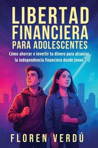 Abbildung von: Libertad financiera para adolescentes - Floren Verdu