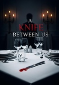 Cover: A Knife Between Us - Alex sharif