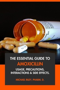 Abbildung von: The Essential Guide to Amoxicillin: Usage, Precautions, Interactions and Side Effects. - Interactive Media Licensing