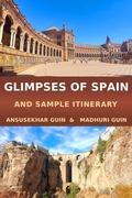 Cover: Glimpses of Spain and Sample Itinerary (Pictorial Travelogue) - Ansusekhar Guin