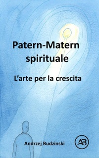 Abbildung von: Patern-Matern spirituale. L'arte per la crescita - Andrzej Budzinski