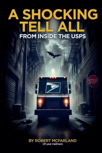 Abbildung von: A Shocking Tell From All Inside The Usps - Robert McFarland