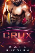 Cover: Crux: Drakenbruiden (Intergalactisch Datingbureau) - Kate Rudolph