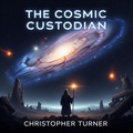 Cover: The Cosmic Custodian - The App Brewery Ltd