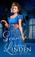 Cover: How to Get Away with Scandal (Scandalous, #8) - Caroline Linden
