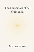 Cover: The Principles of All: Guidance - Adrian Rowe