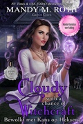 Cover: Bewolkt met Kans op Hekserij (Grimm Cove: Nederlandse versie, #1) - Raven Happy Hour LLC
