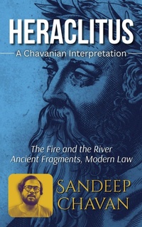 Abbildung von: Heraclitus: A Chavanian Interpretation - SANDEEP CHAVAN