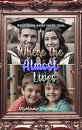 Cover: Where the Almost Lives - Stephanie Doering