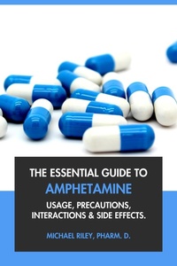 Abbildung von: The Essential Guide to Amphetamine: Usage, Precautions, Interactions and Side Effects. - Interactive Media Licensing