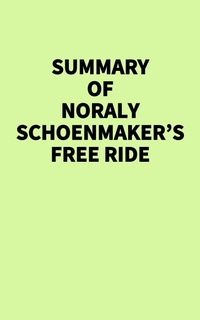 Abbildung von: Summary of Noraly Schoenmaker's Free Ride - IRB Media