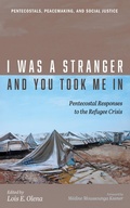 Cover: I Was a Stranger and You Took Me In - Wipf and Stock Publishers