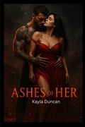 Cover: Ashes of Her - Kayla Duncan