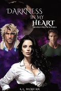 Cover: Darkness In My Heart - A.L. Duncan