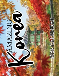 Abbildung von: Amazing Korea 2026 Calendar - Baldega Books