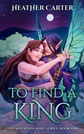 Cover: To Find a King - Heather Carter