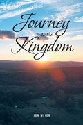 Cover: Journey to the Kingdom - Fulton Books, Inc.