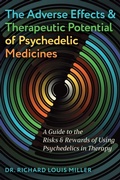 Cover: The Adverse Effects and Therapeutic Potential of Psychedelic Medicines - Park Street Press