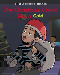 Abbildung von: The Christmas Crook Has a Cold - Fulton Books, Inc.