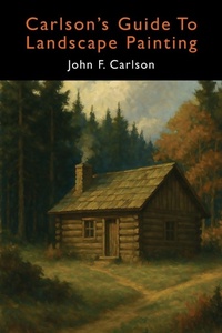 Abbildung von: Carlson's Guide to Landscape Painting (Elementary Principles of Landscape Painting) - Martino Fine Books