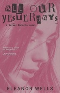 Cover: All Our Yesterdays - Pumpkin Carriage Press