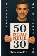 Cover: 50 ist das neue 30 - epubli