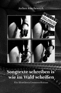 Cover: Songtexte schreiben is' wie im Wald schei&szlig;en (Neuauflage 2025) - epubli