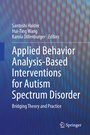 Cover: Applied Behavior Analysis-Based Interventions for Autism Spectrum Disorder - Springer