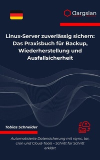 Abbildung von: Linux-Server zuverlässig sichern - Dargslan s.r.o.