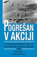 Cover: Pogresan v akciji dvainsedemdeset dni za sovraznikovimi linijami 1945 - Blazer Publishing
