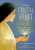 Cover: The Crystal Heart: A Vietnamese Legend - Skyhook Press