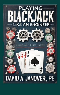 Abbildung von: Playing Blackjack Like an Engineer (Hardcover) - Kinetic Digital Publishers