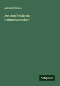 Cover: Aus dem Reiche der Naturwissenschaft - Antigonos Verlag