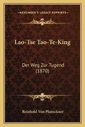 Cover: Lao-Tse Tao-Te-King - Kessinger Publishing