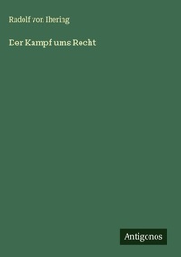 Enlarge image Cover: Der Kampf ums Recht - Antigonos Verlag