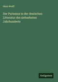 Cover: Der Purismus in der deutschen Litteratur des siebzehnten Jahrhunderts - Antigonos Verlag