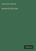 Cover: Europe For $2 a Day - Antigonos Verlag