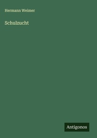 Enlarge image Cover: Schulzucht - Antigonos Verlag