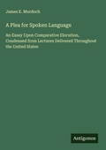 Cover: A Plea for Spoken Language - Antigonos Verlag