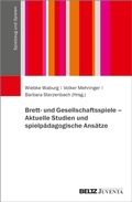 Cover: Brett- und Gesellschaftsspiele - Aktuelle Studien und spielp&auml;dagogische Ans&auml;tze - Beltz eBook